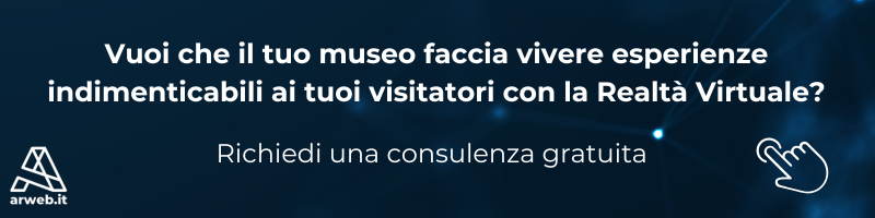 Realtà Virtuale nei musei